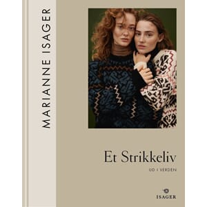 Et Strikkeliv - Ud i Verden av Marianne Isager