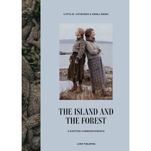 The Island And The Forest - Lotta H Lothgren & Erika Åberg