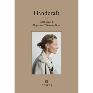 Handcraft av Helga Isager og Helga Jóna Thórunnarsdóttir