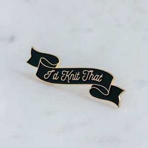 K2TOG Club I Knit That pin